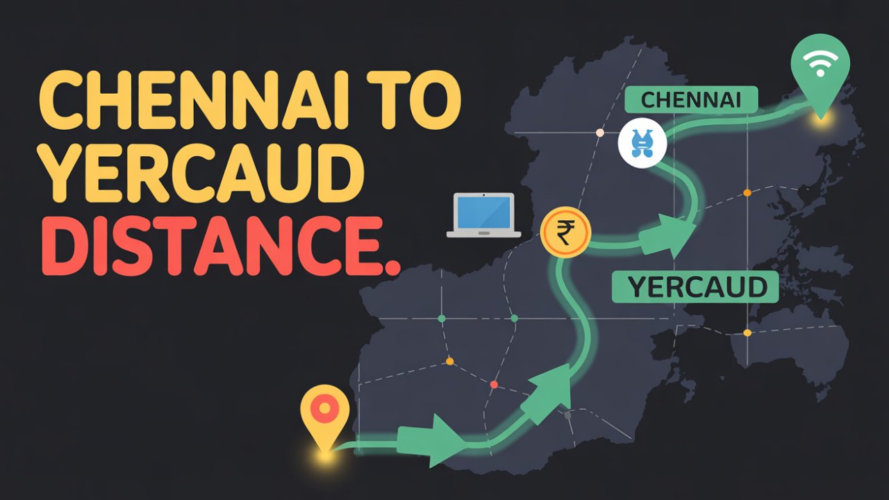 Chennai to Yercaud Distance